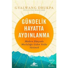 Gündelik Hayatta Aydınlanma - Gyalwang Drukpa
