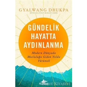 Gündelik Hayatta Aydınlanma - Gyalwang Drukpa