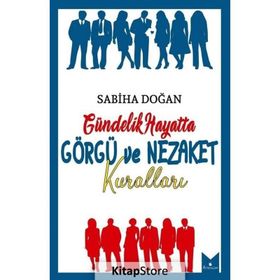 Gündelik Hayatta Görgü Ve Nezaket Kuralları - Sabiha Doğan