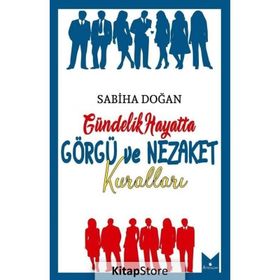 Gündelik Hayatta Görgü Ve Nezaket Kuralları - Sabiha Doğan