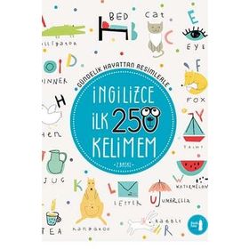 Gündelik Hayattan Resimlerle İngilizce İlk 250 Kelimem - Kolektif
