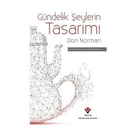 Gündelik Şeylerin Tasarımı - Don Norman