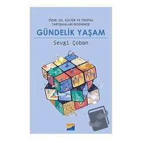 Gündelik Yaşam - Sevgi Çoban
