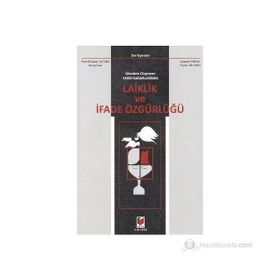 GÜNDEM OLUŞTURAN YARGI KARARLARINDA LAIKLIK VE İFADE ÖZGÜRLÜĞÜ - HAMDI YAVER AKTAN; LEVENT ÜNSAL