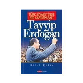 Gündem Yayınları Türk Siyasetinde Bir Kasımpaşalı Tayyip Erdoğan