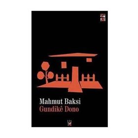 GUNDKÊ DONO - MAHMUT BAKSI