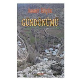 Gündönümü - Ahmet Küçük - Gülnar Yayınları