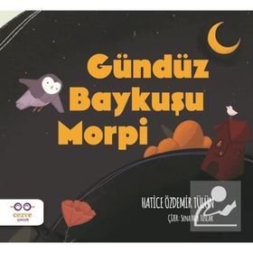 Gündüz Baykuşu Morpi - Hatice Özdemir Tülün
