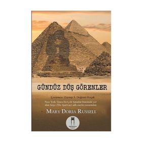 Gündüz Düş Görenler - Mary Doria Russell