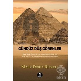Gündüz Düş Görenler - Mary Doria Russell