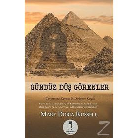 Gündüz Düş Görenler - Mary Doria Russell