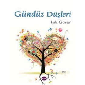 GÜNDÜZ DÜŞLERİ - IŞIK GÜRER