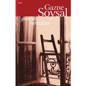 GÜNDÜZ HIRSIZLARI - GAZNE SOYSAL