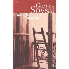 GÜNDÜZ HIRSIZLARI - GAZNE SOYSAL