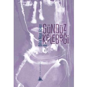 Gündüz Kelebeği - Dilek Neşe Açıker