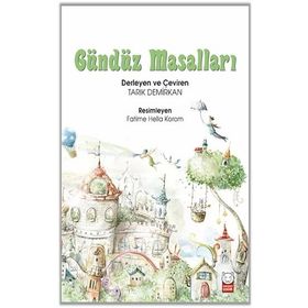 Gündüz Masalları / Tarık Demirkan
