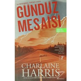Gündüz Mesaisi - Charlaine Harris