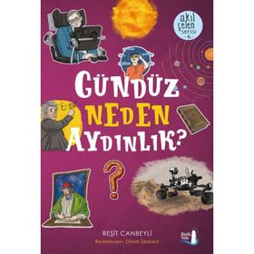 Gündüz Neden Aydınlık? - Akılçelen Serisi - Reşit Canbeyli