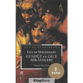 GÜNDÜZ VE GECE HIKAYELERI - GUY DE MAUPASSANT