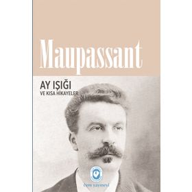 GÜNDÜZ VE GECE HIKAYELERI - GUY DE MAUPASSANT