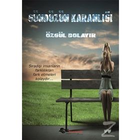 Gündüzün Karanlığı - Özgül Bolayır