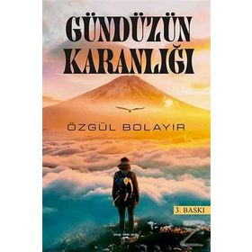 Gündüzün Karanlığı - Özgül Bolayır
