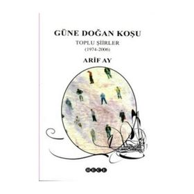 GÜNE DOĞAN KOŞU - ARIF AY