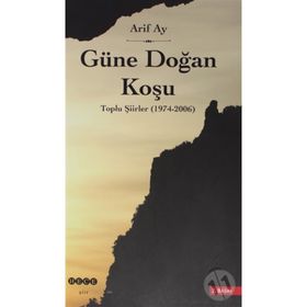 GÜNE DOĞAN KOŞU - ARIF AY