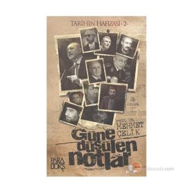 GÜNE DÜŞÜLEN NOTLAR - MEHMET ÇELİK