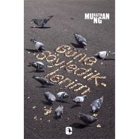 Güne Söylediklerim - Murathan Mungan