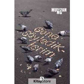 Güne Söylediklerim - Murathan Mungan