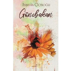 Günebakan - Ayşegül Çiçekoğlu