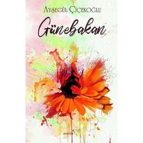 Günebakan - Ayşegül Çiçekoğlu