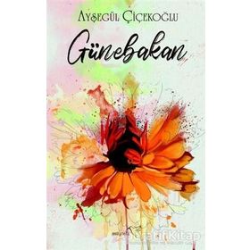 Günebakan - Ayşegül Çiçekoğlu