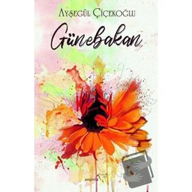 Günebakan - Ayşegül Çiçekoğlu