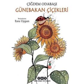 GÜNEBAKAN ÇİÇEKLERİ - ZEHRA AYDÜZ