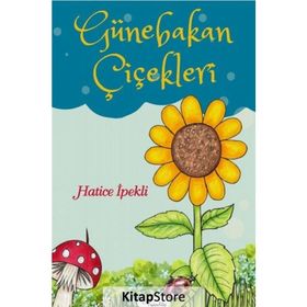 GÜNEBAKAN ÇİÇEKLERİ - ZEHRA AYDÜZ