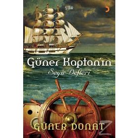 Güner Kaptan’ın Seyir Defteri - Güner Donat