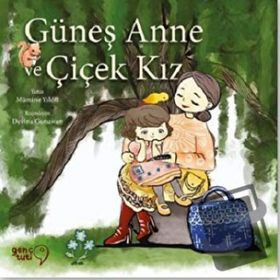 Güneş Anne ve Çiçek Kız - Mümine Yıldız