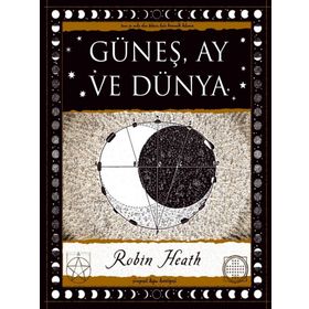 Güneş Ay ve Dünya - Robin Heath
