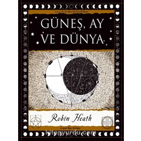 Güneş Ay ve Dünya - Robin Heath