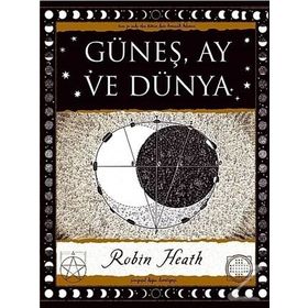 Güneş Ay ve Dünya - Robin Heath