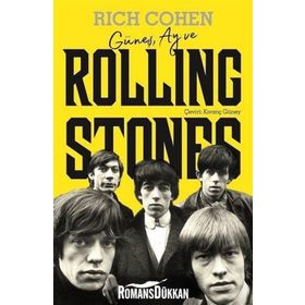 Güneş, Ay ve Rolling Stones - Rich Cohen