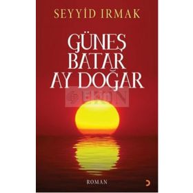 Güneş Batar Ay Doğar - Seyyid Irmak