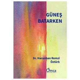 Güneş Batarken - Harunhan Remzi Öztürk