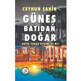 Güneş Batıdan Doğar - Ceyhun Şahin