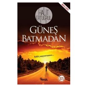 Güneş Batmadan - Halit Ertuğrul
