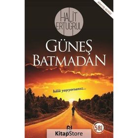 Güneş Batmadan - Halit Ertuğrul