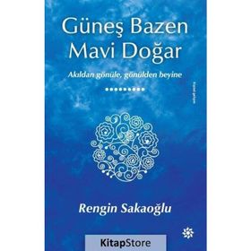 Güneş Bazen Mavi Doğar - Rengin Sakaoğlu