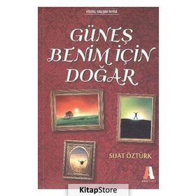 Güneş Benim İçin Doğar - Suat Öztürk